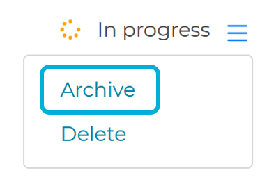 A screenshot of the top-right hand corner of an application. The three-lines button was selected, and the 'archive' option that appeared is highlighted.