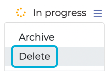 Image shows the location of the Delete button, underneath the In Progress status.